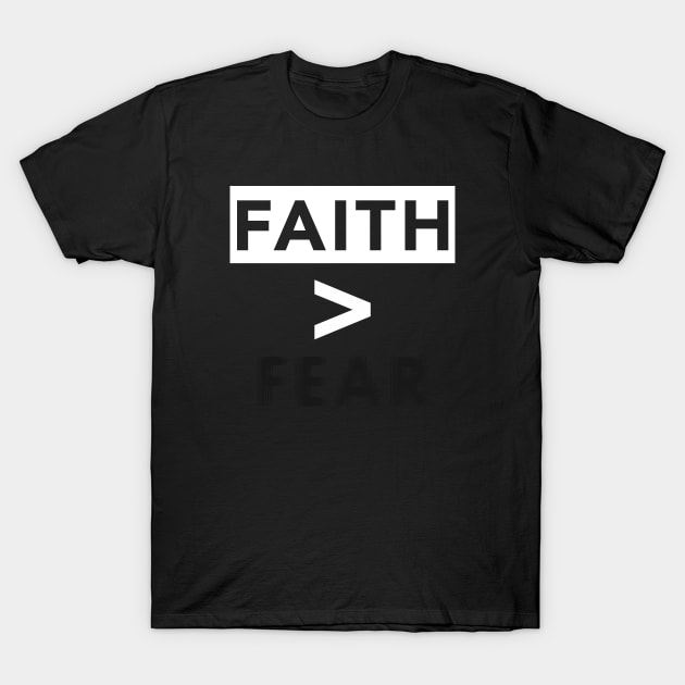 Faith Over Fear Inspirational Affirmation Bible Art T-Shirt by Created by JR